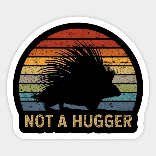 Not A Hugger Porcupine Sticker by All-About-Words